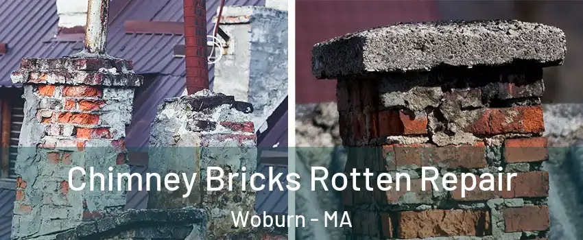  Chimney Bricks Rotten Repair Woburn - MA