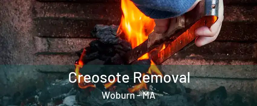  Creosote Removal Woburn - MA