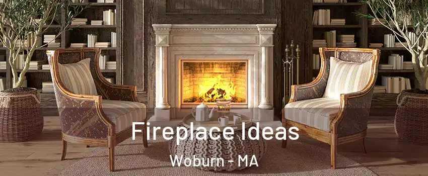  Fireplace Ideas Woburn - MA