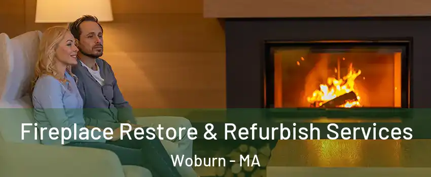  Fireplace Restore & Refurbish Services Woburn - MA