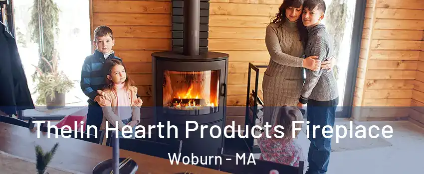  Thelin Hearth Products Fireplace Woburn - MA
